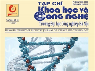 Xuất bản Tạp chí Khoa học và Công nghệ Trường Đại học Công nghiệp Hà Nội tập 60 - số 11 (Tháng 11/2024) bản điện tử