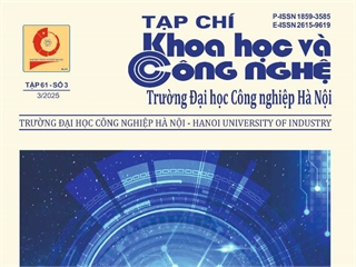 Xuất bản Tạp chí Khoa học và Công nghệ Trường Đại học Công nghiệp Hà Nội tập 61 - số 3 (Tháng 3/2025) bản điện tử