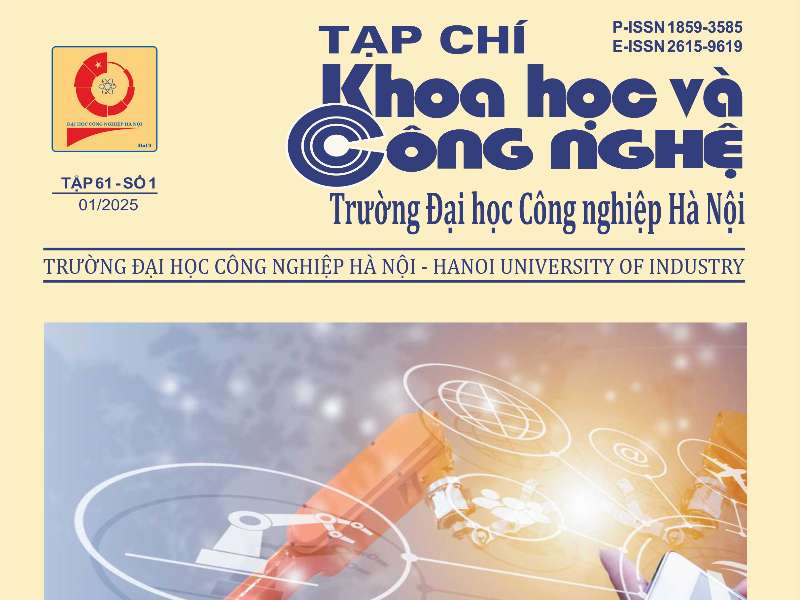 Xuất bản Tạp chí Khoa học và Công nghệ Trường Đại học Công nghiệp Hà Nội tập 61 - số 1 (Tháng 01/2025) bản điện tử